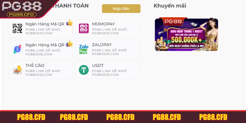 PG88 hỗ trợ đa dạng phương thức nạp tiền để người chơi dễ dàng lựa chọn